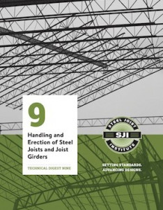 Technical Digest No. 9 - Handling and Erection of Steel Joists and Joist Girders - 3rd Edition
